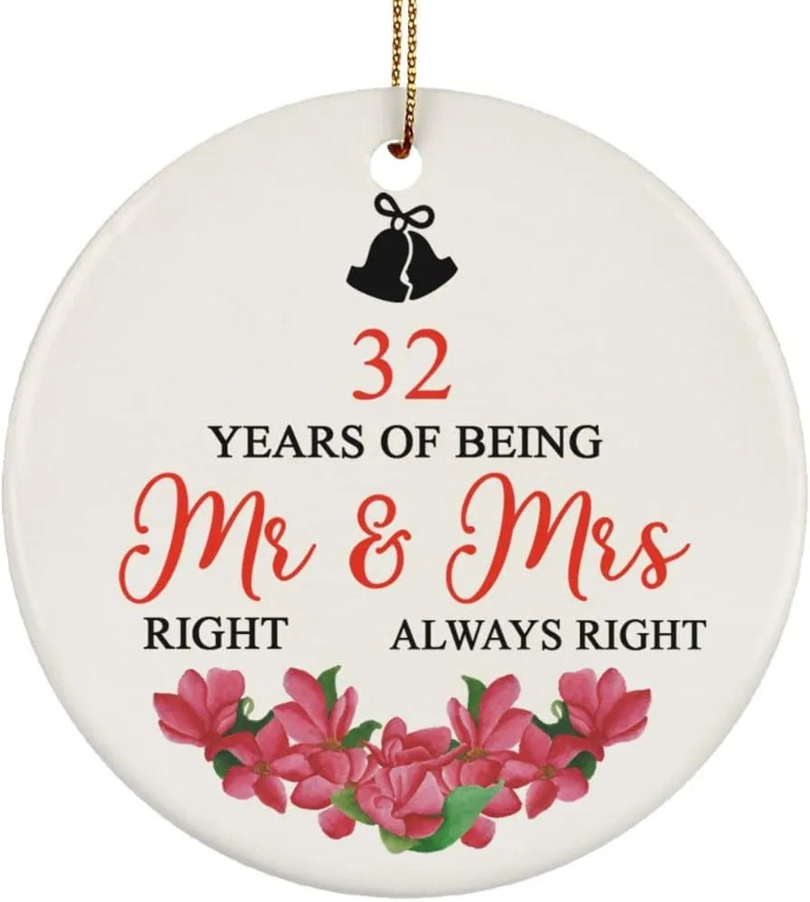 32 Years of Being Mr Right & Mrs Always Right 2021 Ornament 32th Wedding Anniversary Pine Tree Decor, Thirty-Two Year Together Round Ornaments 3 inch Keepsake, Merry Xmas Gifts