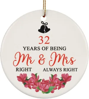 32 Years of Being Mr Right & Mrs Always Right 2021 Ornament 32th Wedding Anniversary Pine Tree Decor, Thirty-Two Year Together Round Ornaments 3 inch Keepsake, Merry Xmas Gifts