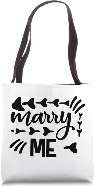Marry Me Proposal Love Marriage Wedding Quote Tote Bag