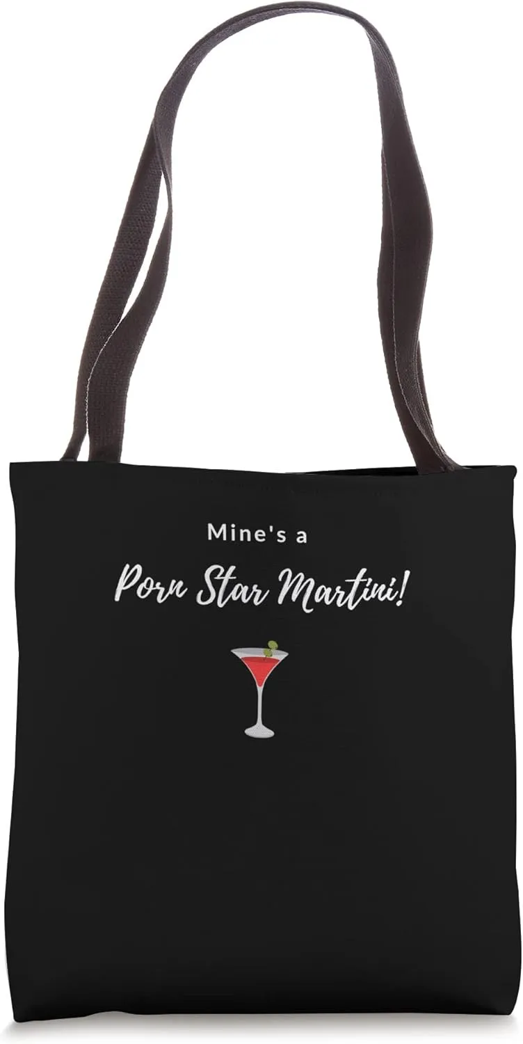 Mine's A Porn Star Martini! Favorite Cocktail Logo Tote Bag