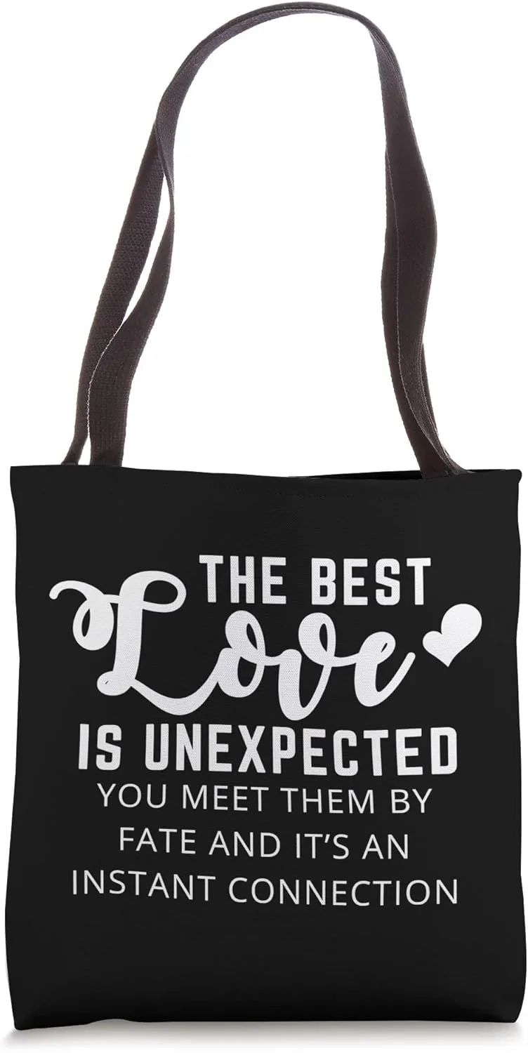 The Best Love Is Unexpected Funny Love Meme Couple Gift Tote Bag